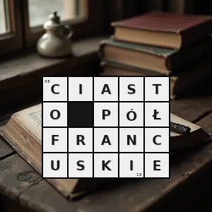 Hasło krzyżówkowe kruche ciasto podobne do ciasta francuskiego różniące się od niego tym że przygotowuje się je z dodatkiem środków spulchniających - ciasto półfrancuskie – rozwiązanie, synonimy, podpowiedzi i definicje krzyżówkowe